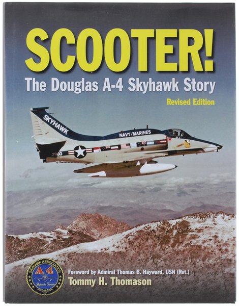 SCOOTER! The Douglas A-4 Skyhawk Story.