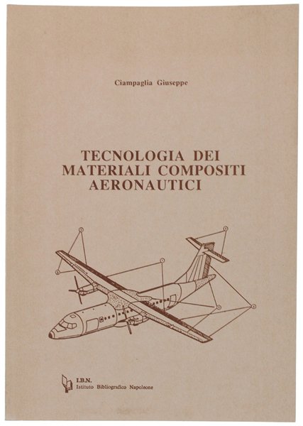 TECNOLOGIA DEI MATERIALI COMPOSITI AERONAUTICI.