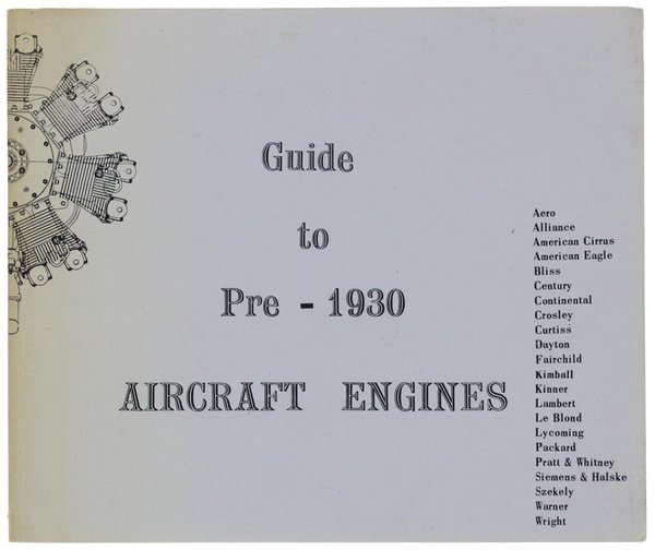 GUIDE TO PRE-1930 AIRCRAFT ENGINES.