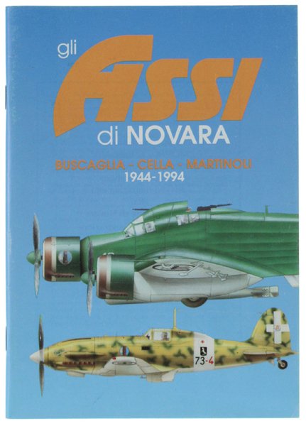 GLI ASSI DI NOVARA. Buscaglia - Cella - Martinoli 1944-1994. | Immagine principale