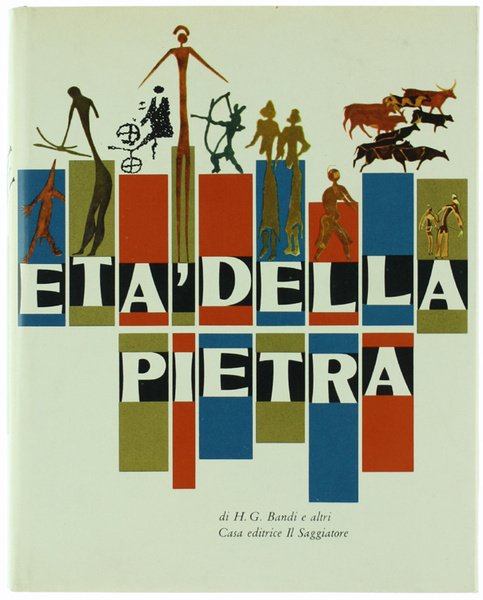 ETA' DELLA PIETRA [ottimo, con sovraccoperta e astuccio]