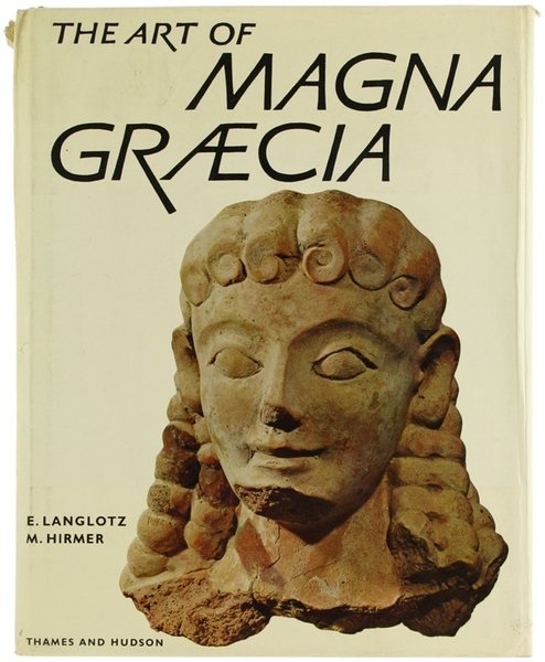 THE ART OF MAGNA GRAECIA. Greek Art in Southern Italy …