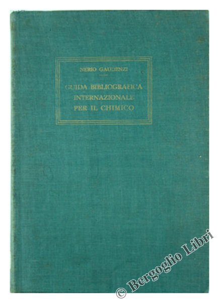 GUIDA BIBLIOGRAFICA INTERNAZIONALE PER IL CHIMICO : Libri e Riviste.