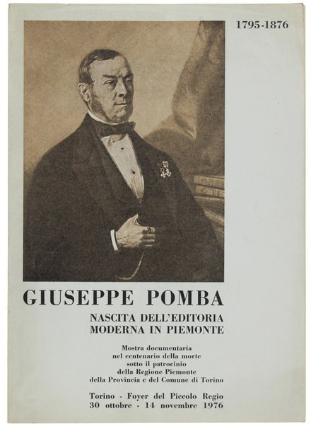 GIUSEPPE POMBA - Nascita dell'editoria moderna in Piemonte. 1795-1876