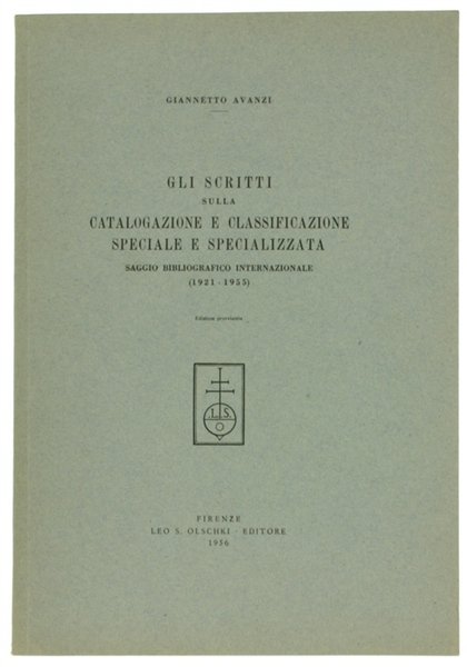 GLI SCRITTI SULLA CATALOGAZIONE E CLASSIFICAZIONE SPECIALE E SPECIALIZZATA. Saggio …