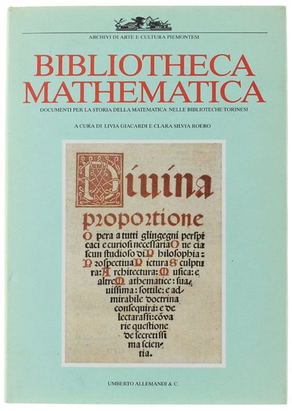 BIBLIOTHECA MATHEMATICA. Documenti per la storia della matematica nelle Biblioteche …