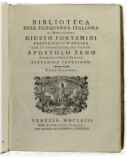 BIBLIOTECA DELL'ELOQUENZA ITALIANA. con le annotazioni del Signor Apostolo Zeno …
