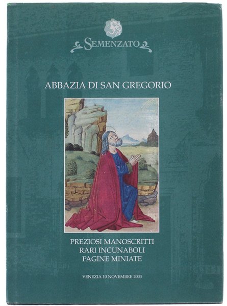 PREZIOSI MANOSCRITTI RARI INCUNABOLI PAGINE MINIATE. Asta a Venezia, Abbazia …