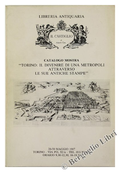 CATALOGO MOSTRA "TORINO: il divenire di una metropoli attraverso le …