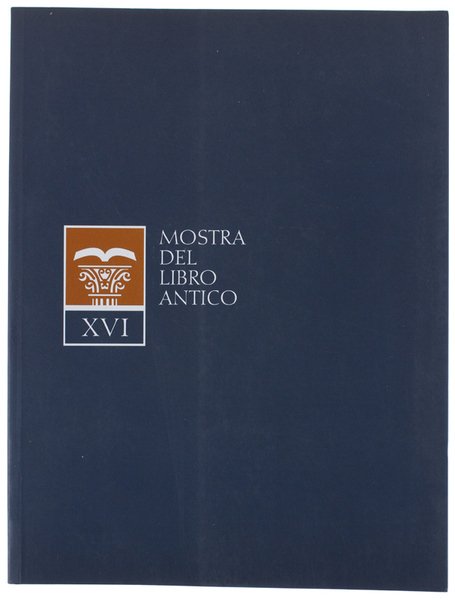 XVI MOSTRA DEL LIBRO ANTICO.