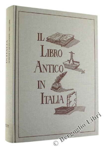 IL LIBRO ANTICO IN ITALIA. Schede e quotazioni (1994/1996).