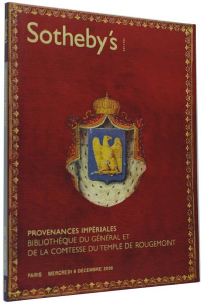 PROVENANCES IMPERIALES. BIBLIOTHEQUE DU GENERAL ET DE LA COMTESSE DU …