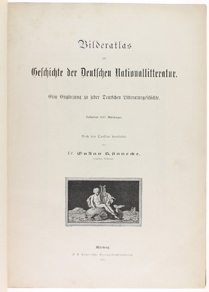 BILDERATLAS ZUR GESCHICHTE DER DEUTSCHEN NATIONALLITTERATUR. Eine Erganzung zu jeder …