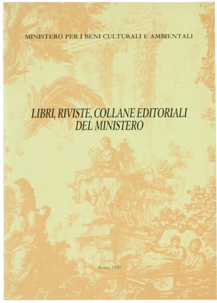 LIBRI, RIVISTE, COLLANE EDITORIALI DEL MINISTERO.