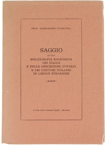 SAGGIO DI UNA BIBLIOGRAFIA RAGIONATA DEI VIAGGI E DELLE DESCRIZIONI …