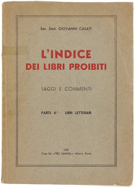 L'INDICE DEI LIBRI PROIBITI. Saggi e commenti. Parte II: Libri …