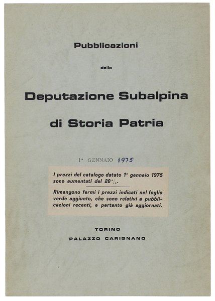 PUBBLICAZIONI DELLA DEPUTAZIONE SUBALPINA DI STORIA PATRIA - 1° Gennaio …