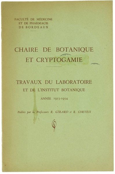 CHAIRE DE BOTANIQUE ET CRYPTOGAMIE. Travaux du Laboratoire et de …