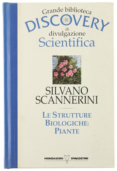 LE STRUTTURE BIOLOGICHE: PIANTE.