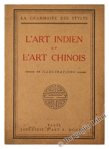 L'ART INDIEN ET L'ART CHINOIS - L'ART INDO-CHINOIS.