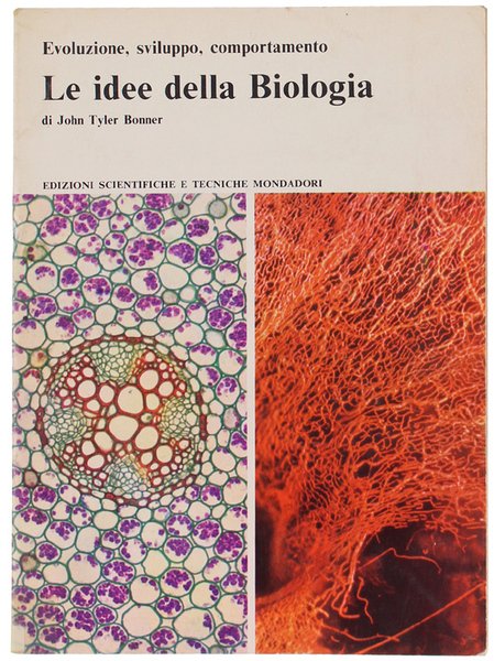 LE IDEE DELLA BIOLOGIA. Evoluzione, sviluppo, comportamento.