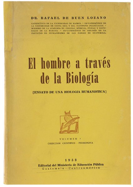 EL HOMBRE A TRAVES DE LA BIOLOGIA [Ensayo de una …