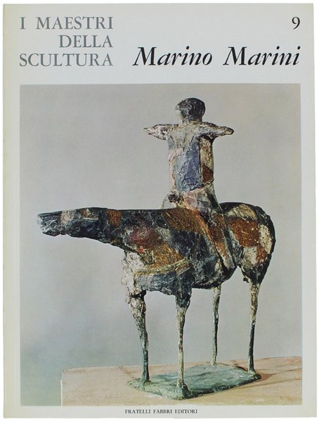 MARINO MARINI - I Maestri della scultura n. 9.