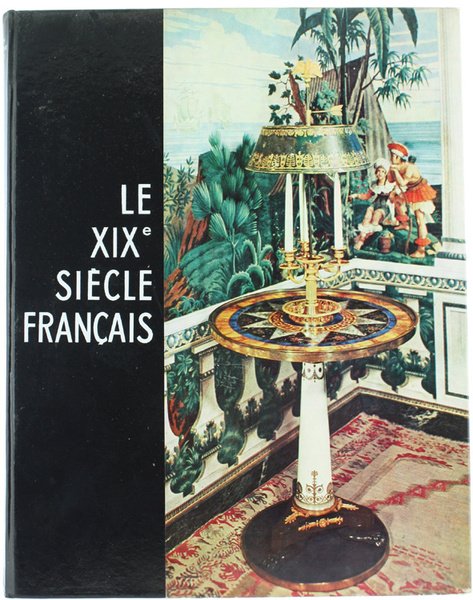 LE DIX-NEUVIEME SIECLE FRANÇAIS.