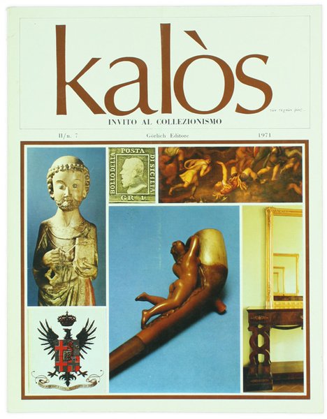 KALOS - INVITO AL COLLEZIONISMO. N. 7- ottobre 1971.