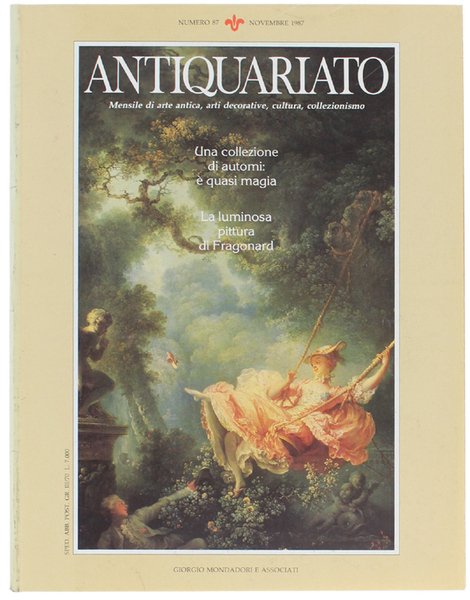 ANTIQUARIATO N.87 - Novembre 1987: Fragonard, Arredamento, Scatolette, Biedermeier, Automi, …