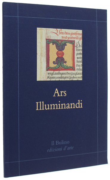 ARS ILLUMINANDI. Collezione di codici miniati e rari in facsimile. …