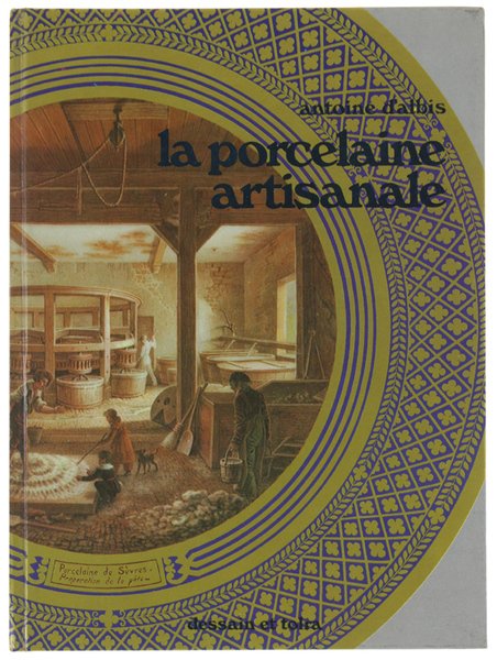 LA PORCELAINE ARTISANALE.