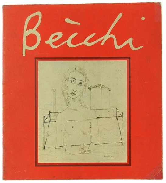 GRAFICA E PITTURA DI BRUNO BECCHI. Catalogo.