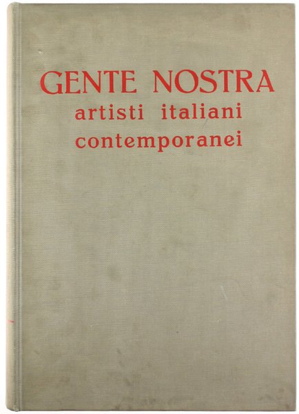 GENTE NOSTRA. Artisti italiani contemporanei. Vol. II° - 1969.