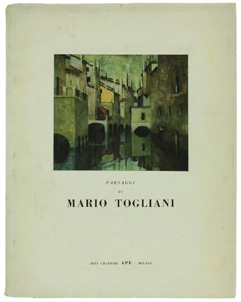 PAESAGGI DI MARIO TOGLIANI.