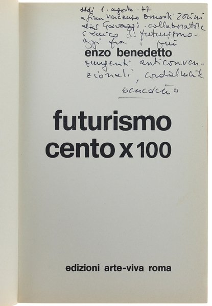 FUTURISMO CENTO X 100. [con dedica dell'autore]