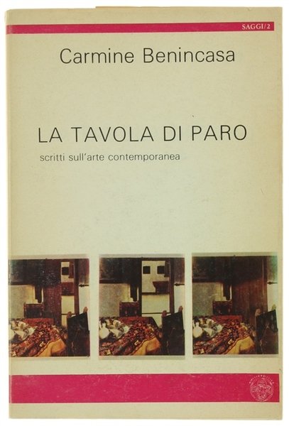 LA TAVOLA DI PARO. Scritti sull'arte contemporanea.