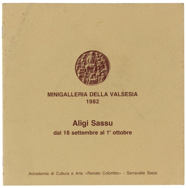 ALIGI SASSU. Dal 18 settembre al 1 ottobre. Incontro tra …