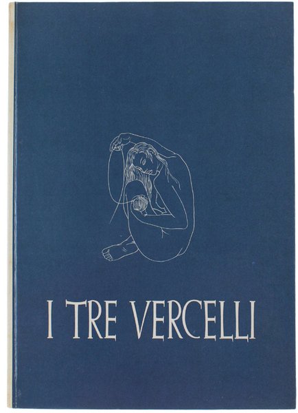 I TRE VERCELLI.