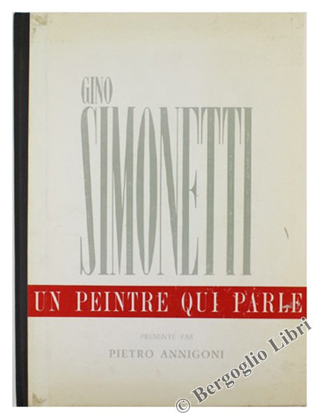 GINO SIMONETTI - Un peintre qui parle.