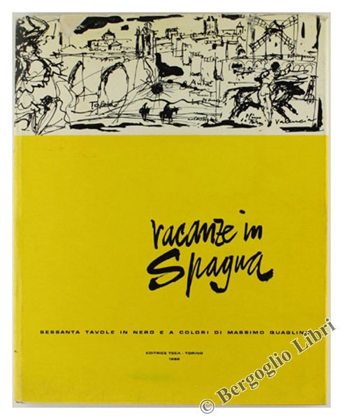 VACANZE IN SPAGNA. Sessanta tavole in nero e a colori. … | Immagine Gallery 1