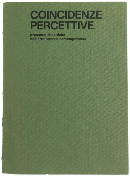 COINCIDENZE PERCETTIVE - Presenze dialettiche nell'arte veneta contemporanea. Scultura: Simon …
