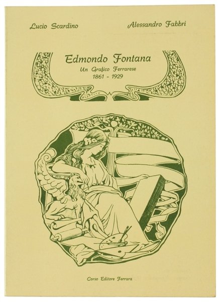 EDMONDO FONTANA UN GRAFICO FERRARESE 1861-1929.