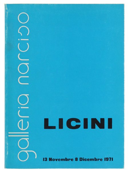 LICINI. 13 Novembre - 8 Dicembre 1971.