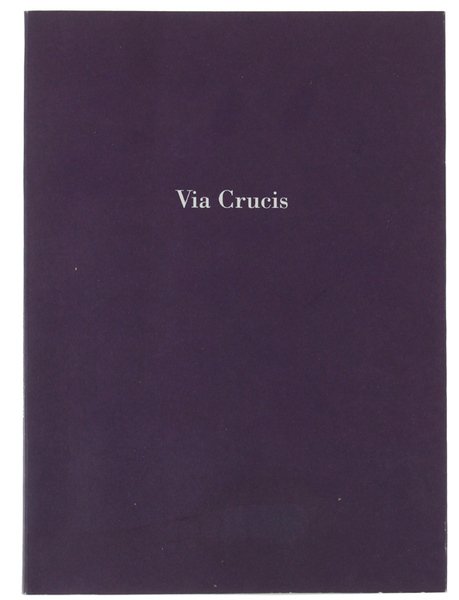 VIA CRUCIS - KRIZOVA CESTA.