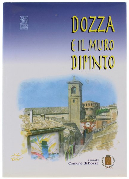 DOZZA E IL MURO DIPINTO.