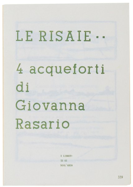 LE RISAIE… 4 ACQUEFORTI DI GIOVANNA RASARIO. I Libretti di …