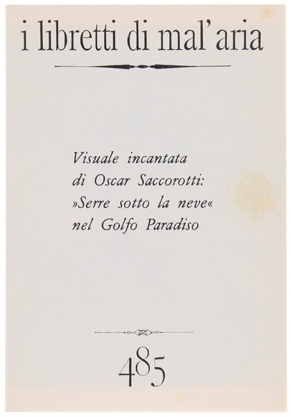 SERRE SOTTO LA NEVE NEL GOLFO PARADISO. I Libretti di …