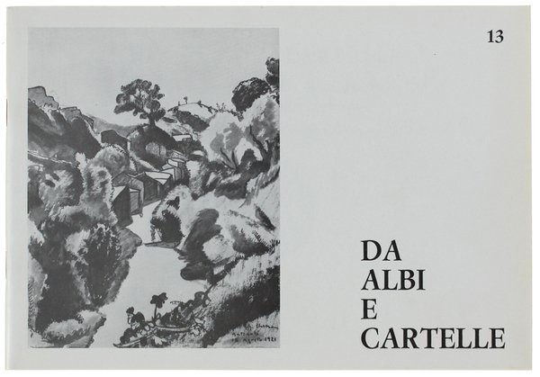 DA ALBI E CARTELLE N. 13. Espressioni grafiche di Artisti …