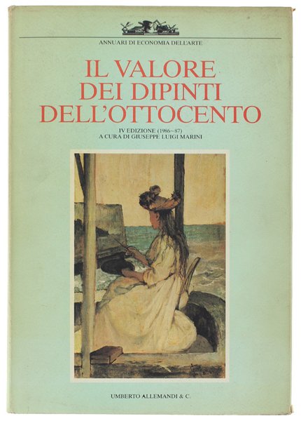 IL VALORE DEI DIPINTI DELL'OTTOCENTO ITALIANO - IV edizione (1986-87).
